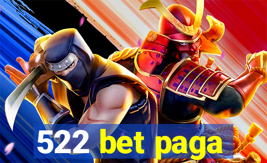 522 bet paga